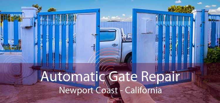 Automatic Gate Repair Newport Coast - California