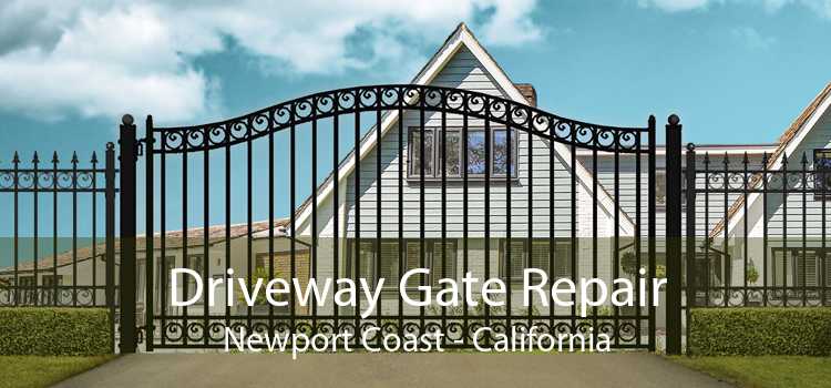 Driveway Gate Repair Newport Coast - California