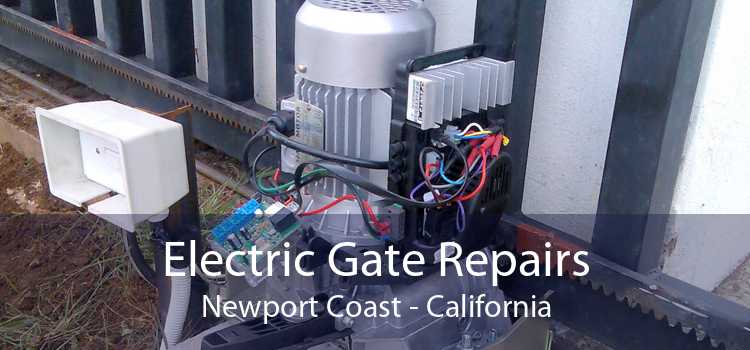 Electric Gate Repairs Newport Coast - California