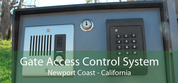 Gate Access Control System Newport Coast - California