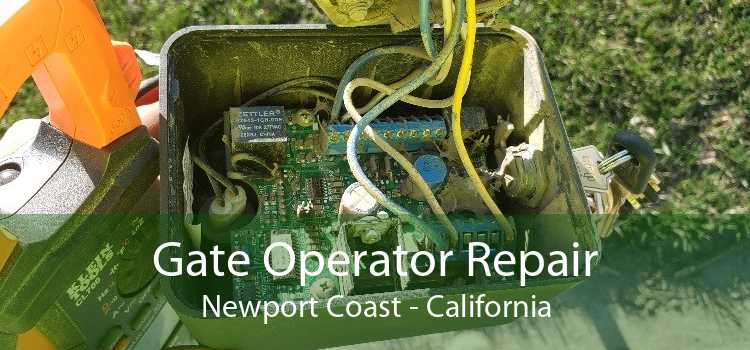 Gate Operator Repair Newport Coast - California