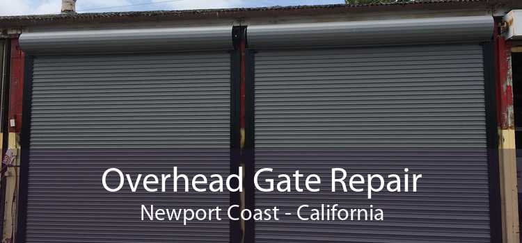 Overhead Gate Repair Newport Coast - California