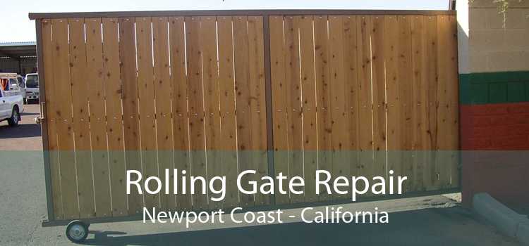 Rolling Gate Repair Newport Coast - California